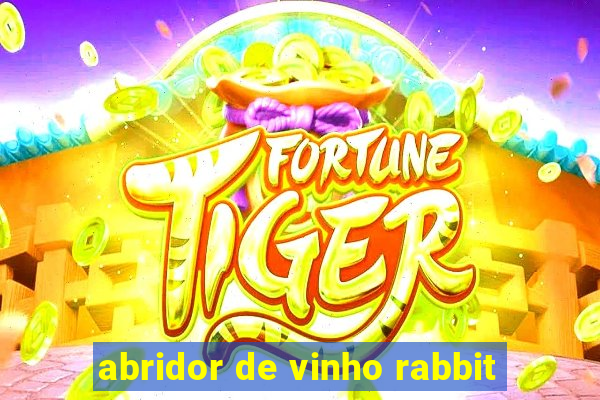 abridor de vinho rabbit